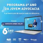 OAB Paraná Inova com lançamento do Programa 6º Ano para a jovem advocacia