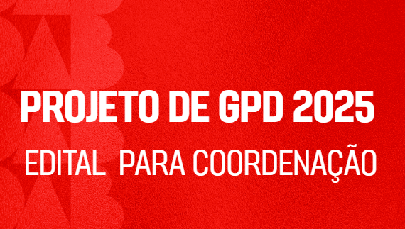 Edital para coordenação dos GPD´s 2025